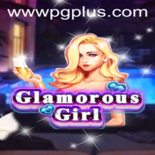 Exploring the Enchanting World of GlamorousGirl: A PGPLUS PH Adventure