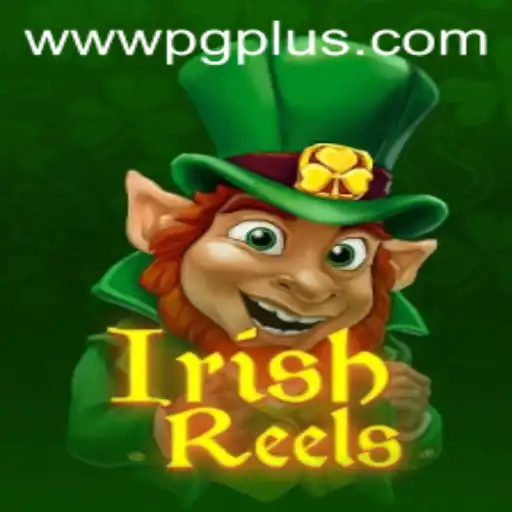Exploring the Enchanting World of IrishReels by PGPLUS PH
