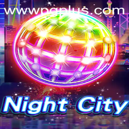 Exploring the Dynamic World of NightCity and its PGPLUS PH Features