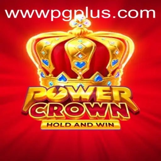 Discover the Exciting World of PowerCrown with PGPLUS PH