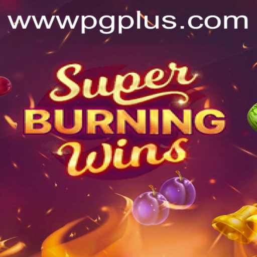 Discover the Exciting World of SuperBurningWins with PGPLUS PH